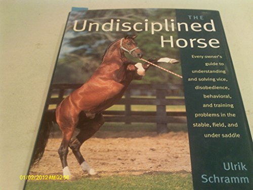 Imagen de archivo de The Undisciplined Horse a la venta por Better World Books: West