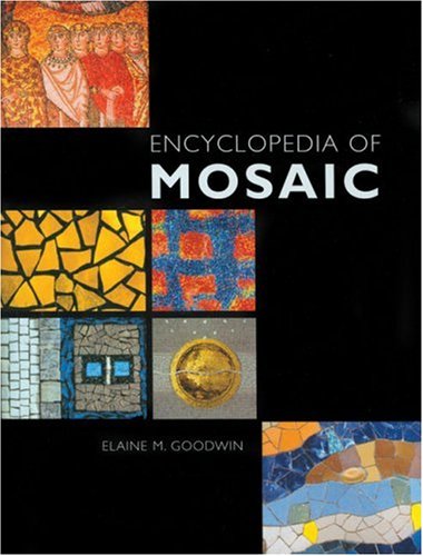 Beispielbild fr Encyclopedia of Mosaic zum Verkauf von Red's Corner LLC