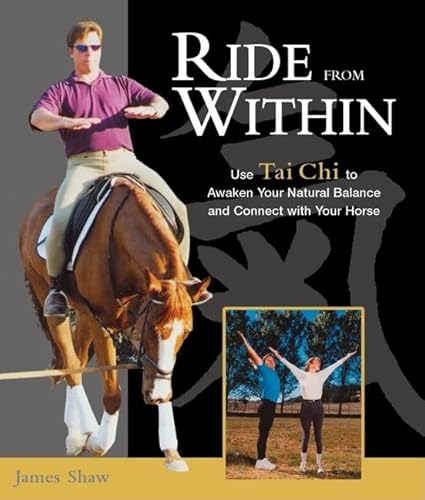 9781570763182: Ride From Within: Use Tai Chi PrinciplesTo Awaken Your Natural Balance And Rythm