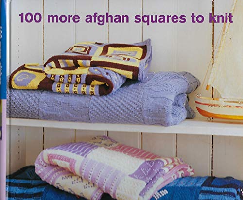 Imagen de archivo de 100 More Afghan Squares to Knit a la venta por Better World Books