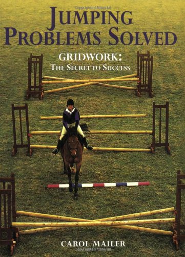 Stock image for Jumping Problems Solved: Gridwork: The Secret to Success for sale by ThriftBooks-Dallas