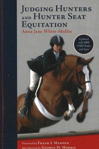 9781570763540: Judging Hunters and Hunter Seat Equitation: A Comprehensive Guide for Exhibitors and Judges