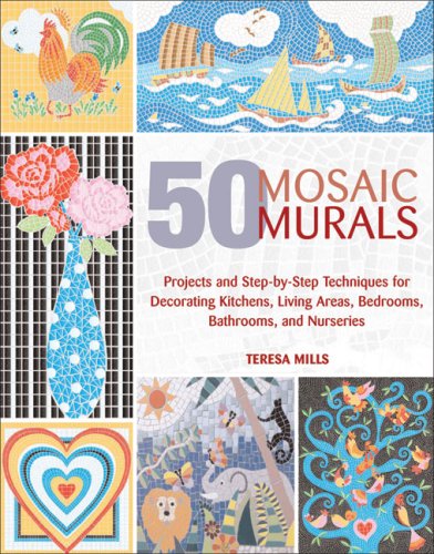 Beispielbild fr 50 Mosaic Murals : Projects and Step-by-Step Techniques for Decorating Kitchens, Living Areas, Bedrooms, Bathrooms, and Nurseries zum Verkauf von Better World Books