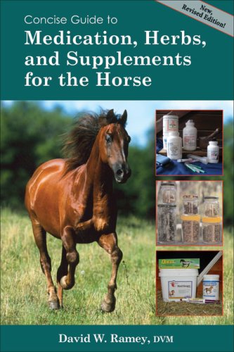 Imagen de archivo de Concise Guide to Medications, Supplements and Herbs for the Horse (Concise Guide series) a la venta por Books Unplugged