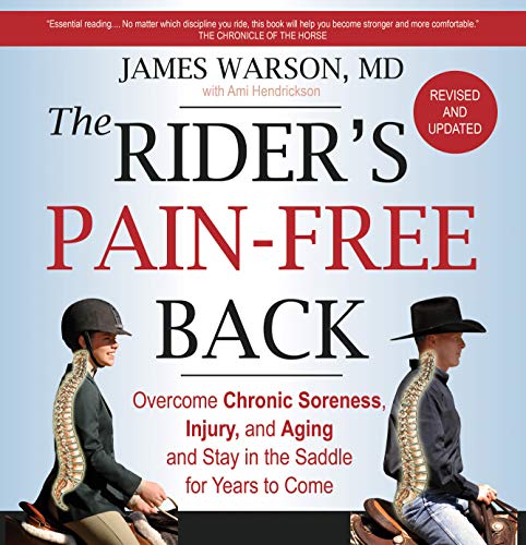 Imagen de archivo de The Riders Pain-Free Back: Overcome Chronic Soreness, Injury and Aging, and Stay in the Saddle for Years to Come a la venta por Blue Vase Books