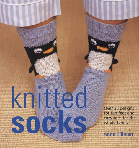 9781570763861: Knitted Socks: Over 25 Designs for Fab Feet and Cozy Toes for the Whole Family