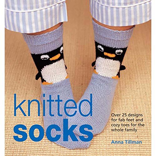 9781570763861: Knitted Socks: Over 25 Designs for Fab Feet and Cozy Toes for the Whole Family