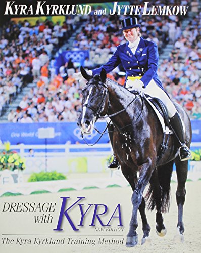 Imagen de archivo de Dressage with Kyra: The Kyra Kyrklund Training Method a la venta por ThriftBooks-Dallas