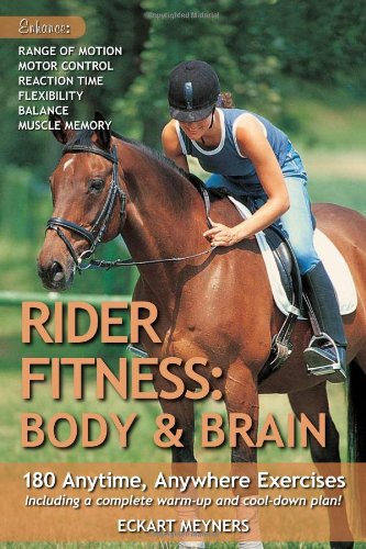 Beispielbild fr Rider Fitness - Body and Brain : 180 Anytime, Anywhere Exercises to Enhance Range of Motion, Motor Control, Reaction Time, Flexibility, Balance and Muscle Memory zum Verkauf von Better World Books