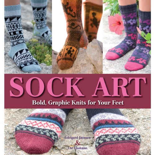 Beispielbild fr Sock Art : Bold, Graphic Knits for Your Feet zum Verkauf von Better World Books