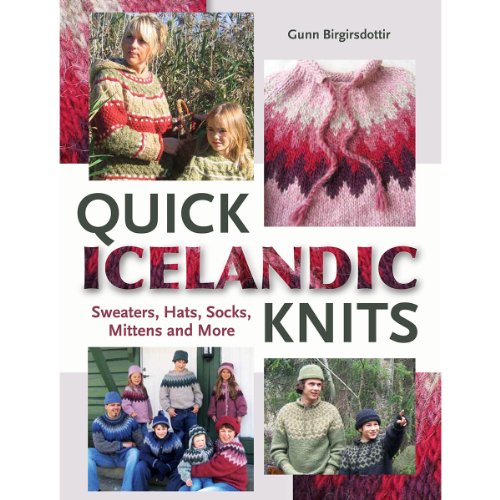 9781570765810: Quick Icelandic Knits: Sweaters, Hats, Socks, Mittens and More