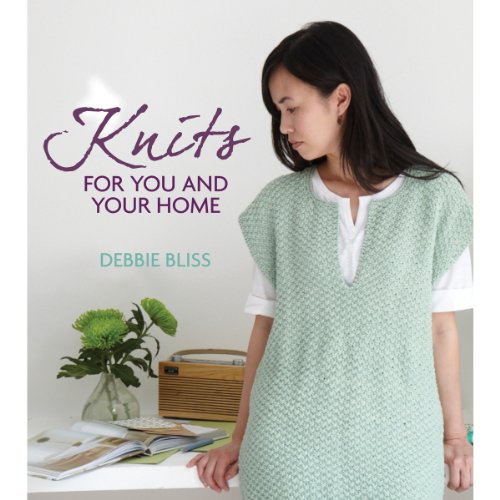 Stock image for Knits for You and Your Home : 30 Blissful Knits to Indulge, Cocoon, Pamper and Detox for sale by Better World Books: West