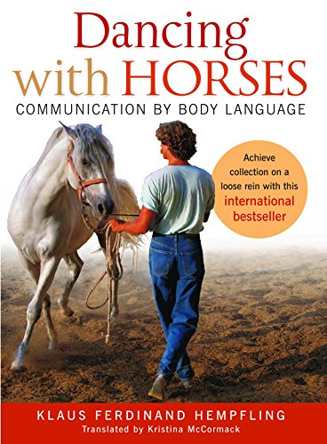 Imagen de archivo de Dancing with Horses: Communication with Body Language a la venta por HPB-Red