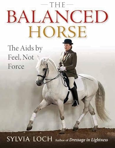 Beispielbild fr The Balanced Horse : The AIDS by Feel, Not Force zum Verkauf von Better World Books