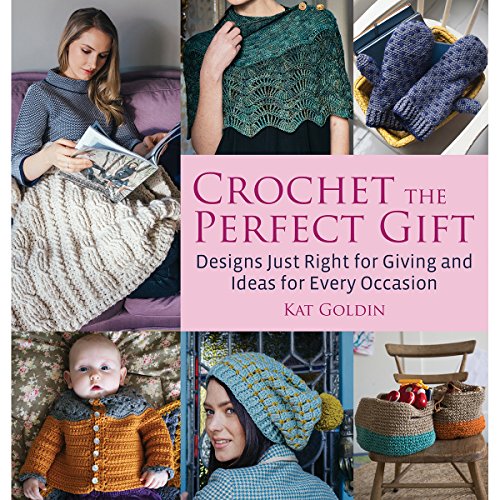 Stock image for Crochet the Perfect Gift: Designs Just Right for Giving and Ideas for Every Occasion for sale by ZBK Books