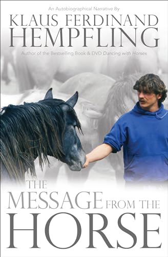 Imagen de archivo de The Message from the Horse a la venta por ThriftBooks-Atlanta