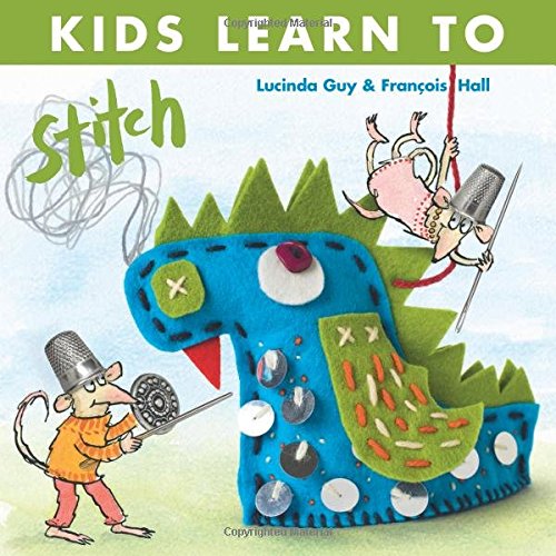 Stock image for Kids Learn to Stitch for sale by Blackwell's