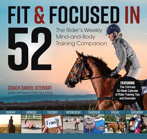 Beispielbild fr Fit & Focused in 52: The Rider's Weekly Mind-And-Body Training Companion zum Verkauf von WorldofBooks