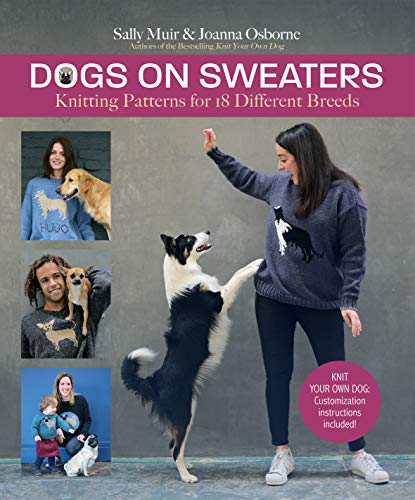 Imagen de archivo de Dogs on Sweaters: Knitting Patterns for Over 18 Different Breeds a la venta por Bulk Book Warehouse