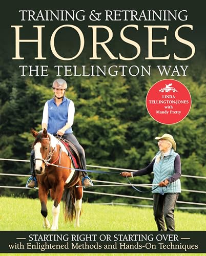 9781570769375: Training & Retraining Horses the Tellington Way: Starting Right or Starting Over with Enlightened Methods and Hands-On Techniques