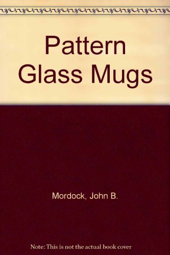 9781570800115: Pattern Glass Mugs