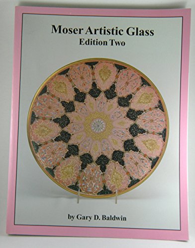 Beispielbild fr Moser Artistic Glass, Edition Two zum Verkauf von Front Cover Books