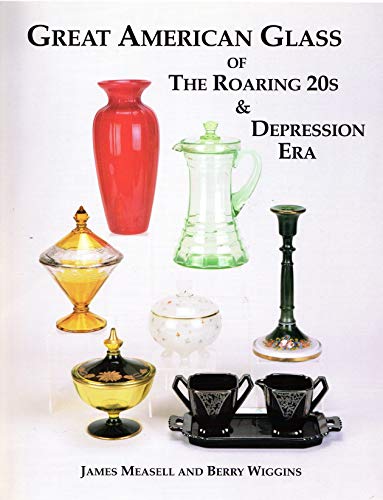 Beispielbild fr Great American Glass of the Roaring 20's and Depression Era zum Verkauf von Books of the Smoky Mountains