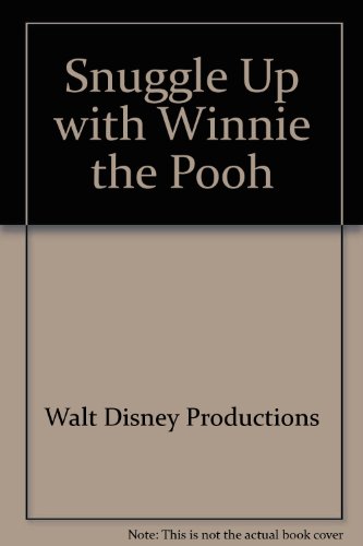 Beispielbild fr Snuggle Up with Winnie the Pooh zum Verkauf von Wonder Book