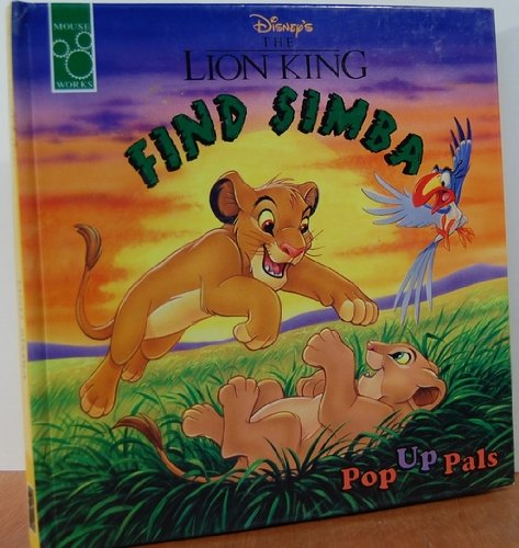 Stock image for Disney's the Lion King: Find Simba (Pop Up Pals) for sale by Pro Quo Books