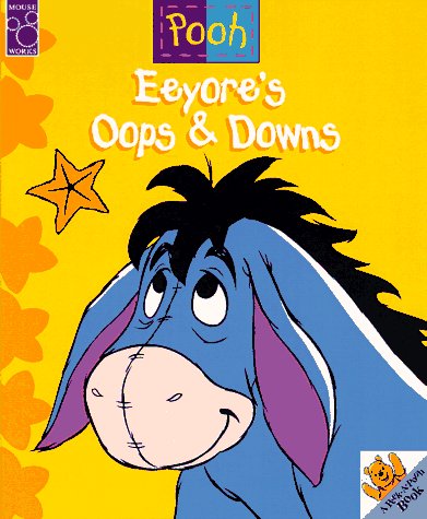 Stock image for Eeyore's Oops Downs (Peek-A-Pooh Series) for sale by Front Cover Books