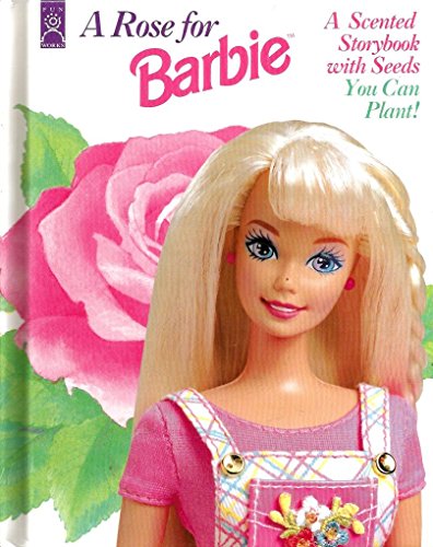 Imagen de archivo de A Rose for Barbie: A Scented Storybook a la venta por HPB-Emerald