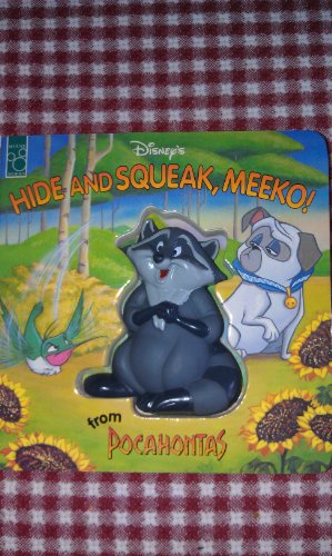 9781570823879: Disney's Hide and Squeak, Meeko!: From Pocahontas (Squeeze Me Book)