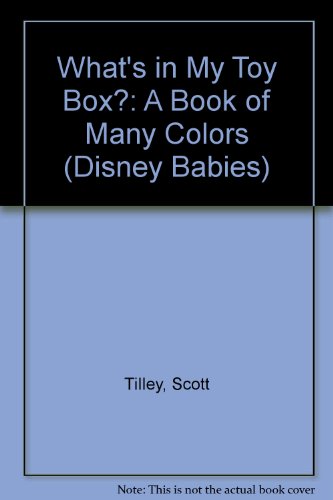 9781570824289: What's in My Toy Box?: A Book of Many Colors (Disney Babies)