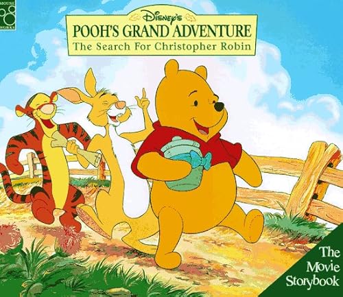 Beispielbild fr Disney's Pooh's Grand Adventure: The Search for Christopher Robin (Mouse Works Movie Storybook) zum Verkauf von Orion Tech