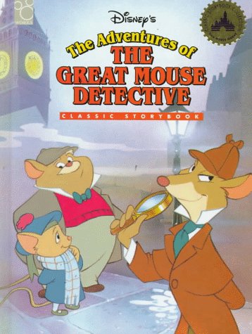 Disney's the Adventures of the Great Mouse Detective (Classic Storybook) (9781570827549) by Walt Disney Company