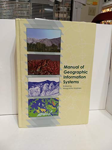 Stock image for Manual of Geographic Information Systems for sale by Better World Books