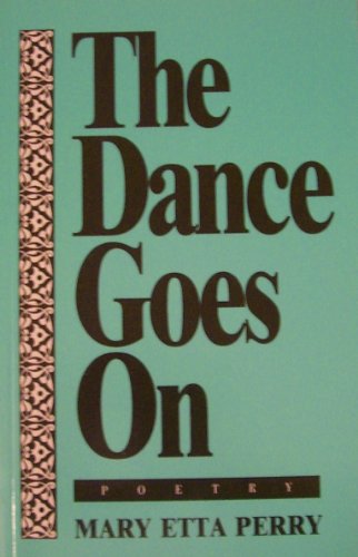 Beispielbild fr The Dance Goes On Poetry zum Verkauf von Wonder Book