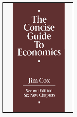 Beispielbild fr The Concise Guide to Economics zum Verkauf von medimops