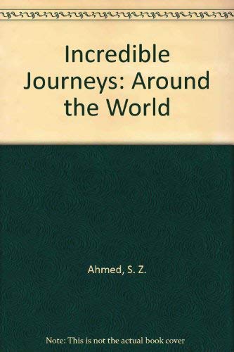 Beispielbild fr Incredible Journeys: Around the World zum Verkauf von Wonder Book