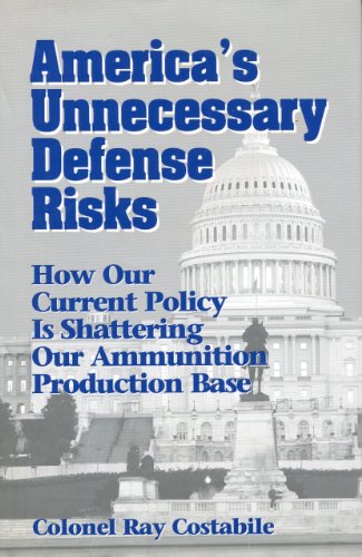 America's unnecessary defense risk: How our policy is shattering our ammunition production base