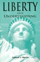 Stock image for Liberty and Understanding for sale by Defunct Books