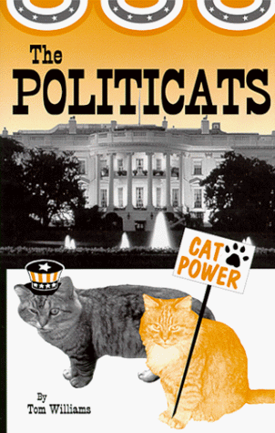 Stock image for Politicats, The for sale by THE OLD LIBRARY SHOP