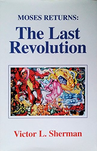 Stock image for MOSES RETURNS: THE LAST REVOLUTION for sale by marvin granlund