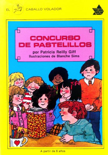 Concurso De Pastelillos / The Candy Corn Contest (El Caballo Volador) (Spanish Edition) (9781570890567) by Giff, Patricia Reilly; Gonzalez De Ortega, Consuelo