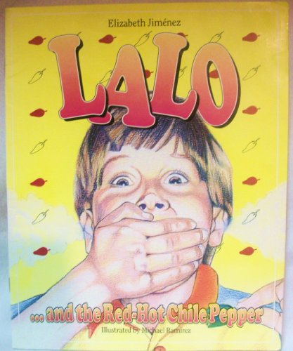 9781570891533: Lalo...and the Red-Hot Chile Pepper