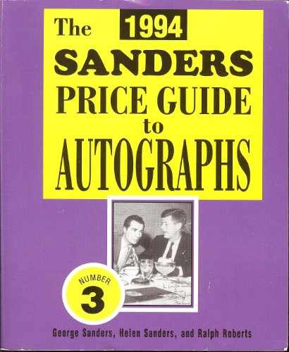 Beispielbild fr The 1994 Sanders Price Guide to Autographs zum Verkauf von Library House Internet Sales