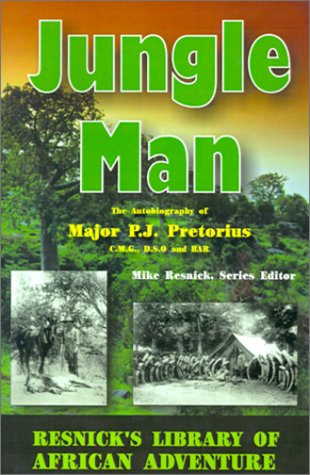 9781570900549: Jungle Man: An Autobiography of Major P.J. Pretorius
