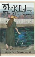 Stock image for Who Killed What'S-Her-Name?: A Peaches Dann Mystery for sale by SecondSale