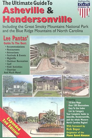 Imagen de archivo de Ultimate Guide to Asheville & Hendersonville Including the Great Smoky Mountains National Park and the Blue Ridge Mountains of North Carolina: Your Complete Guide to the Western North Carolina Region a la venta por Wonder Book