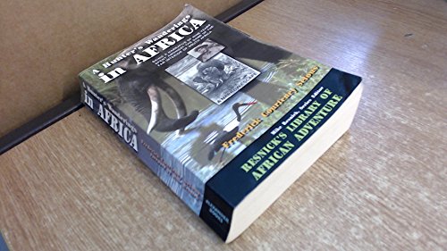 Stock image for A Hunter's Wanderings in Africa: Being a Narrative of Nine Years Spent Amongst the Game of the Far Interior of South Africa (Resnick Library of African Adventure) for sale by Books Unplugged